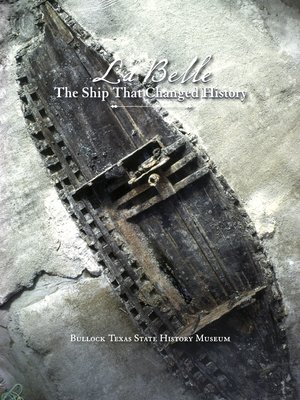 cover image of La Belle, the Ship That Changed History